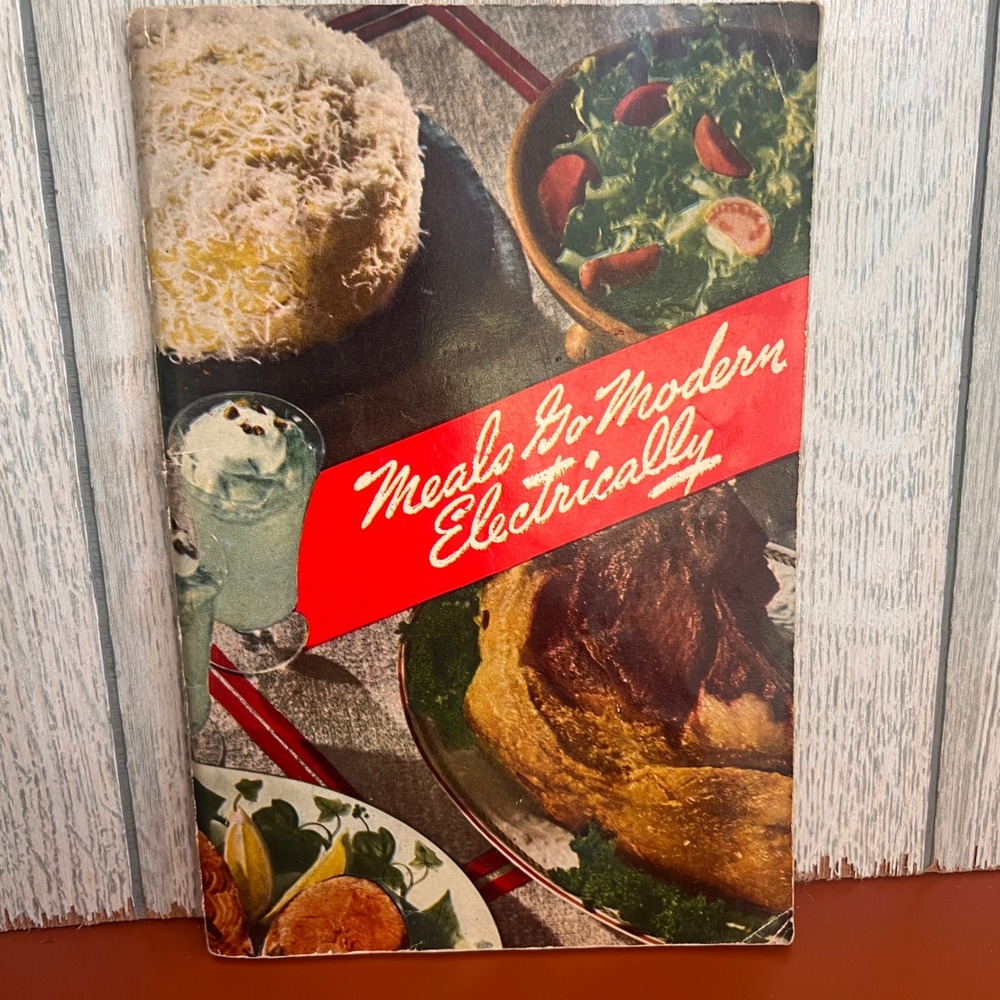 Vintage‎ 1940 Meals Go Modern Electrically Cookbook Edison Electric Institute